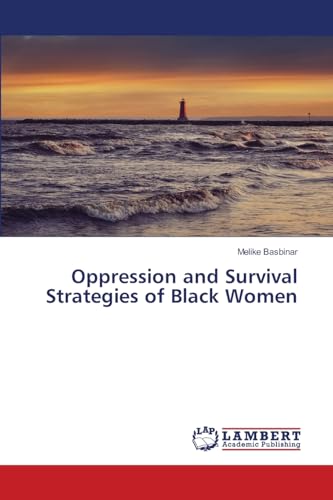 Oppression and Survival Strategies of Black Women: DE