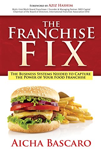 Franchise Fix: The Business Systems Needed to Capture the Power of Your Food Franchise von Morgan James Publishing