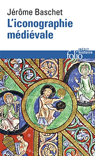 Iconographie Medievale (Folio Histoire)