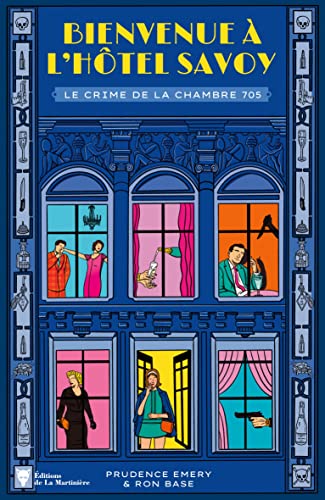 Bienvenue à l'hôtel Savoy - tome 1: Le Crime de la chambre 705 von MARTINIERE BL