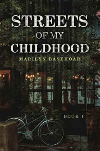 Streets of My Childhood: Book 1 von Dorrance Publishing Company