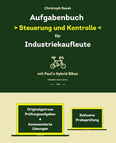 Aufgabenbuch - Steuerung und Kontrolle für Industriekaufleute