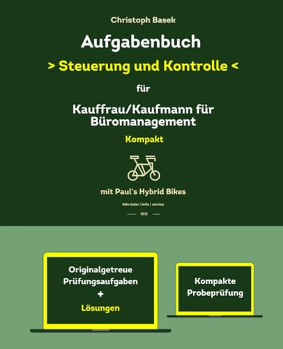 Aufgabenbuch - Steuerung und Kontrolle für Kauffrau/Kaufmann für Büromanagement - unkommentierte Lösungen von Independently published