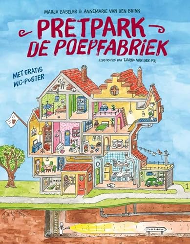 Pretpark de poepfabriek: gezond van mond tot kont von Luitingh Sijthoff