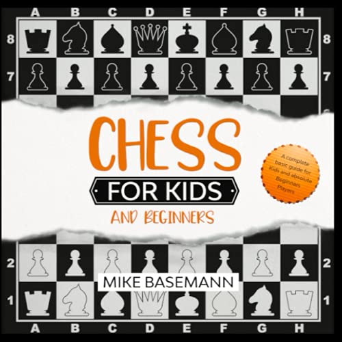 Chess for Kids and Beginners: The complete Chess book for Kids and Beginners Players illustrated with Images! Basic Concepts, Glossary, Rules and Strategies to learn How to Play Chess in Easy Way von Independently published