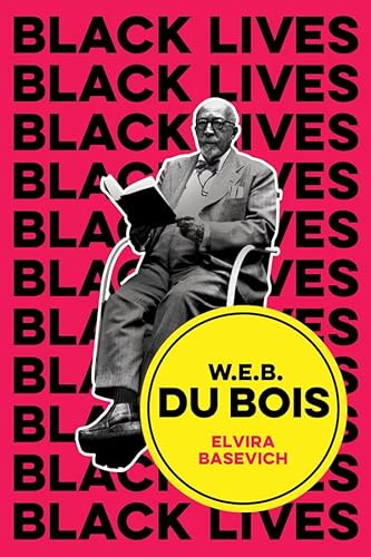 W. E. B. Du Bois: The Lost and the Found (Black Lives) von Polity