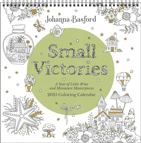 Johanna Basford 2025 Coloring Wall Calendar: Small Victories: A Year of Little Wins and Miniature Masterpieces