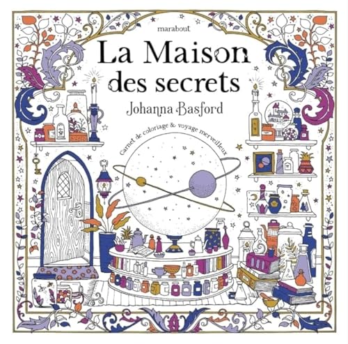 La maison des secrets: Carnet de coloriage & voyage merveilleux