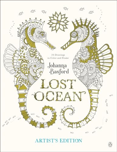 Lost Ocean Artist's Edition: An Inky Adventure and Coloring Book for Adults: 24 Drawings to Color and Frame