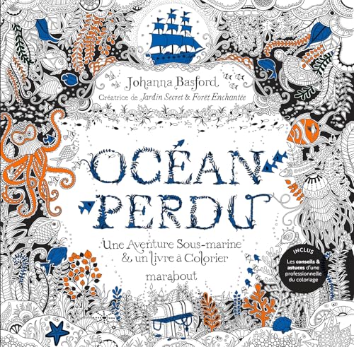 Océan Perdu: Une aventure sous-marine & un livre à colorier