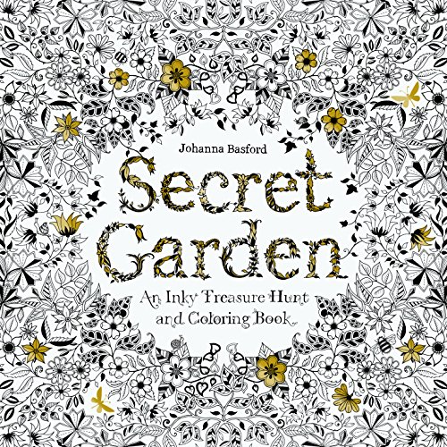 Secret Garden: An Inky Treasure Hunt and Colouring Book: 1 Secret Garden: An Inky Treasure Hunt and Colouring Book: 1