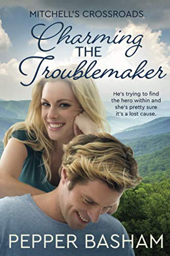 Charming the Troublemaker (Mitchell's Crossroads, Band 2) von Independently published