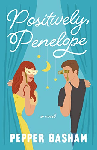 Positively, Penelope: A fun, low-spice rom-com featuring a grumpy/sunshine couple von Thomas Nelson