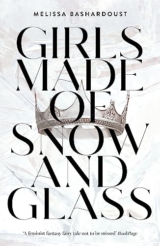 Girls Made of Snow and Glass von Hodder Paperbacks