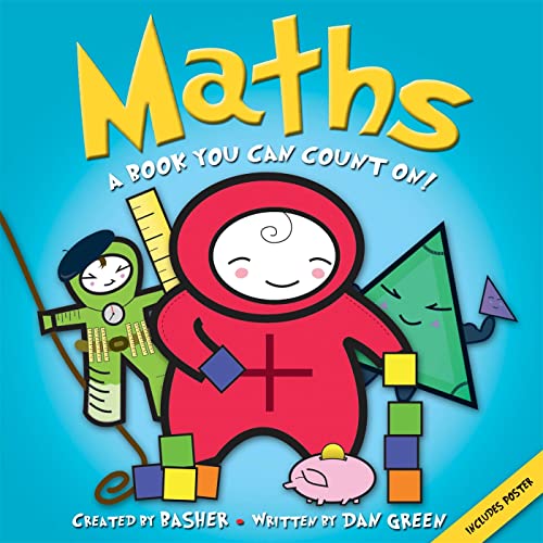 Basher Basics: Math: A Book You Can Count on [With Poster]