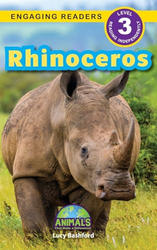 Rhinoceros: Animals That Make a Difference! (Engaging Readers, Level 3) von Engage Books
