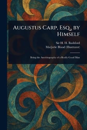 Augustus Carp, Esq., by Himself von Anson Street Press