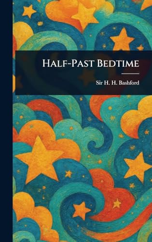 Half-Past Bedtime von Anson Street Press