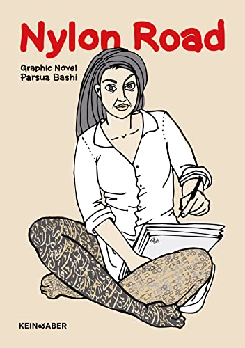 Nylon Road: Graphic Novel: Eine graphische Novelle