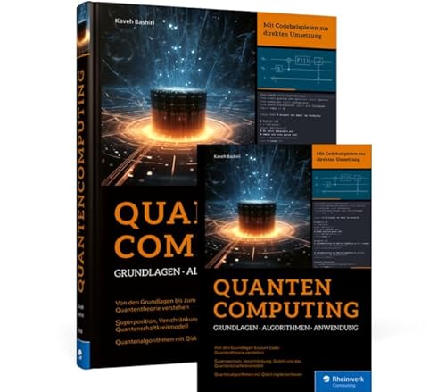 Quantencomputing: Grundlagen, Algorithmen, Anwendung von Rheinwerk