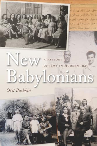 New Babylonians: A History of Jews in Modern Iraq von Stanford University Press