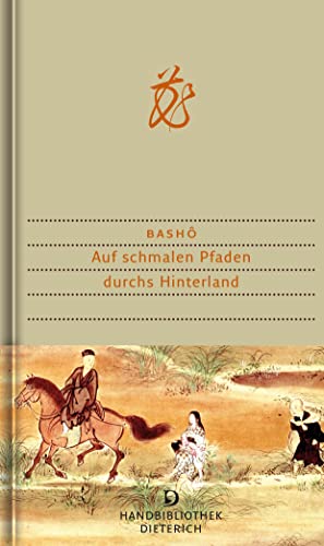 Auf schmalen Pfaden durchs Hinterland: Mit e. Nachw. z. Neuaufl. v. Ekkehard May (Handbibliothek Dieterich)