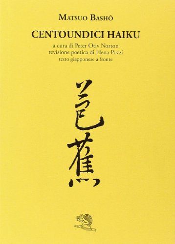 Centoundici haiku. Testo giapponese a fronte (Labirinti)