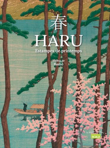 Haru, estampes de printemps: Haïkus de Bashô Haru, estampes de printemps: Haïkus de Bashô von SCALA