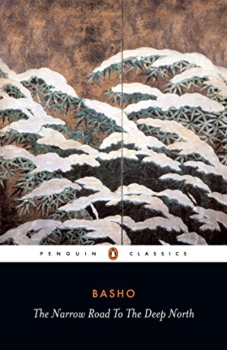 The Narrow Road to the Deep North and Other Travel Sketches: Matsuo Basho (Penguin Classics)