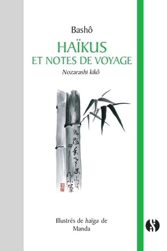 Haïkus et Notes de voyage: Nozarashi kikô von SYNCHRONIQUE