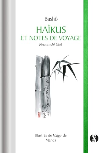 Haïkus et notes de voyage: Nozarashi kiko von SYNCHRONIQUE