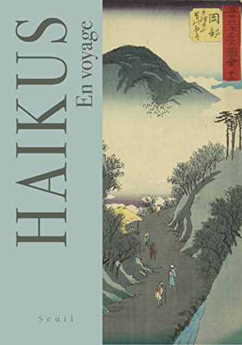 Haïkus. En Voyage von SEUIL