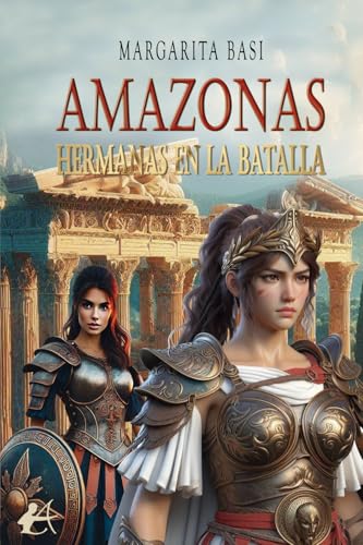 Amazonas: Hermanas en la batalla von Editorial Adarve