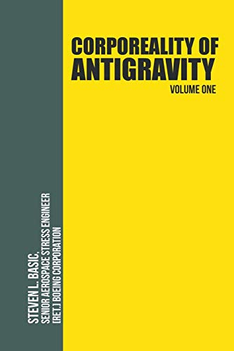 Corporeality of Antigravity Volume One: An Antigravity Force, That Might Suddenly Become Incadescent in the Mind, Radiating Outward with Such Apocalyptic Power That Everything Would Change von Xlibris Us
