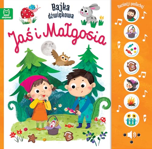 Naciśnij i posłuchaj! Bajka dźwiękowa.Jaś i Małgosia von Aksjomat