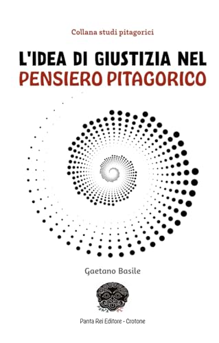 L'idea di giustizia nel pensiero pitagorico von Independently published
