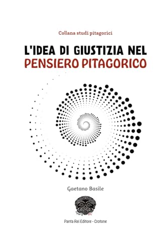L'idea di giustizia nel pensiero pitagorico von Independently published