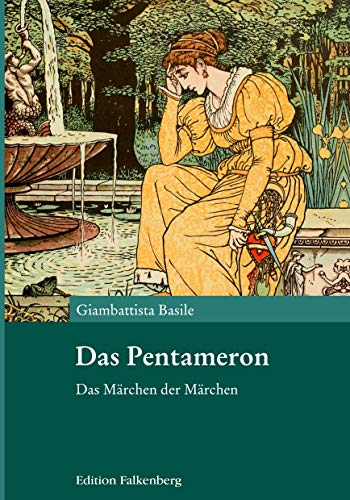 Das Pentameron: Das Märchen der Märchen von Edition Falkenberg