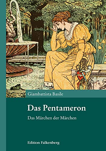 Das Pentameron: Das Märchen der Märchen von Edition Falkenberg