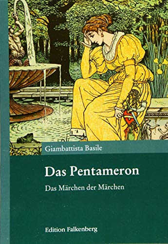 Das Pentameron: Das Märchen der Märchen