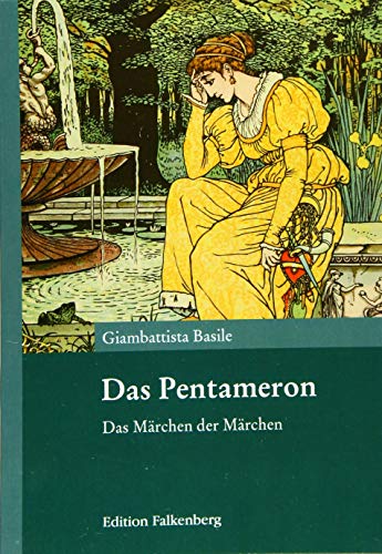 Das Pentameron: Das Märchen der Märchen von Edition Falkenberg