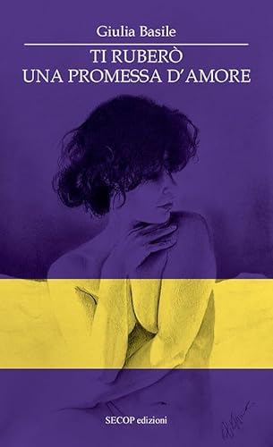 Ti ruberò una promessa d’amore (I girasoli) von Secop
