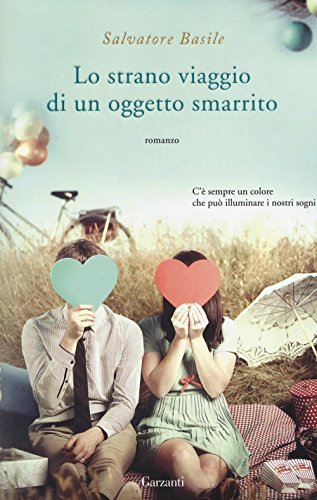 Lo strano viaggio di un oggetto smarrito (Narratori moderni)
