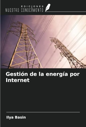 Gestión de la energía por Internet von Ediciones Nuestro Conocimiento