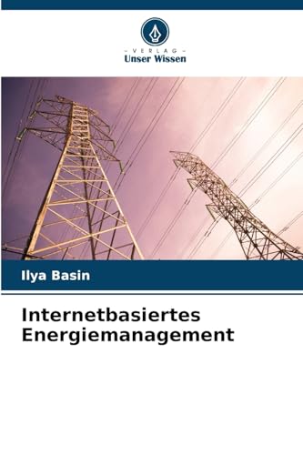 Internetbasiertes Energiemanagement: DE von Verlag Unser Wissen