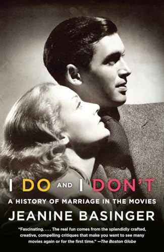 I Do and I Don't: A History of Marriage in the Movies von Vintage