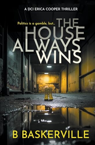 The House Always Wins (DCI Cooper, Band 7) von JUSTSWAG