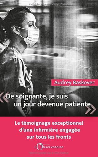 De soignante, je suis un jour devenue patiente von L'OBSERVATOIRE