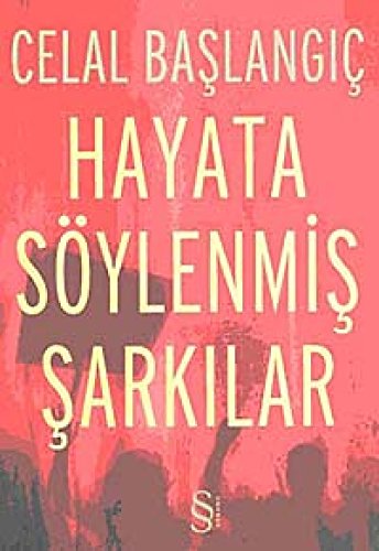 Hayata Söylenmis Sarkilar