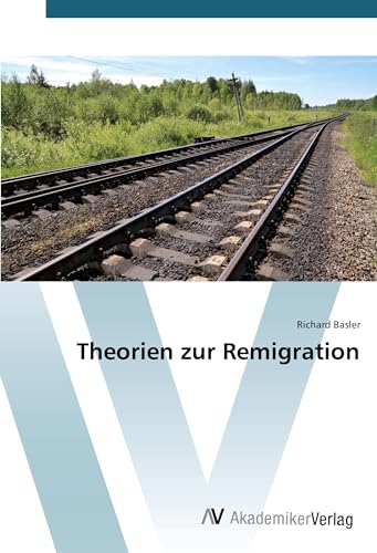 Theorien zur Remigration